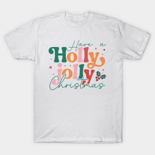 Holly Jolly christmas T-Shirt